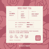 CB27 Rose Fruit Tea Coffee Beans (Sold Per 10g)